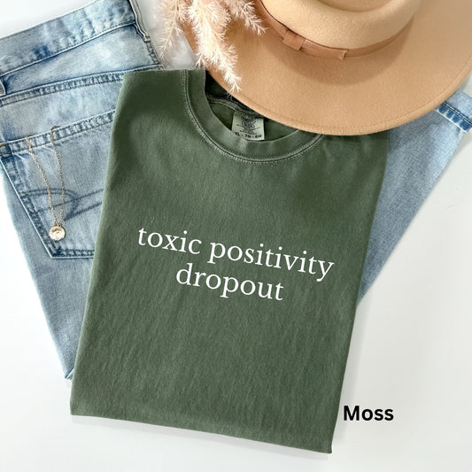 Toxic Positivity Dropout TShirt