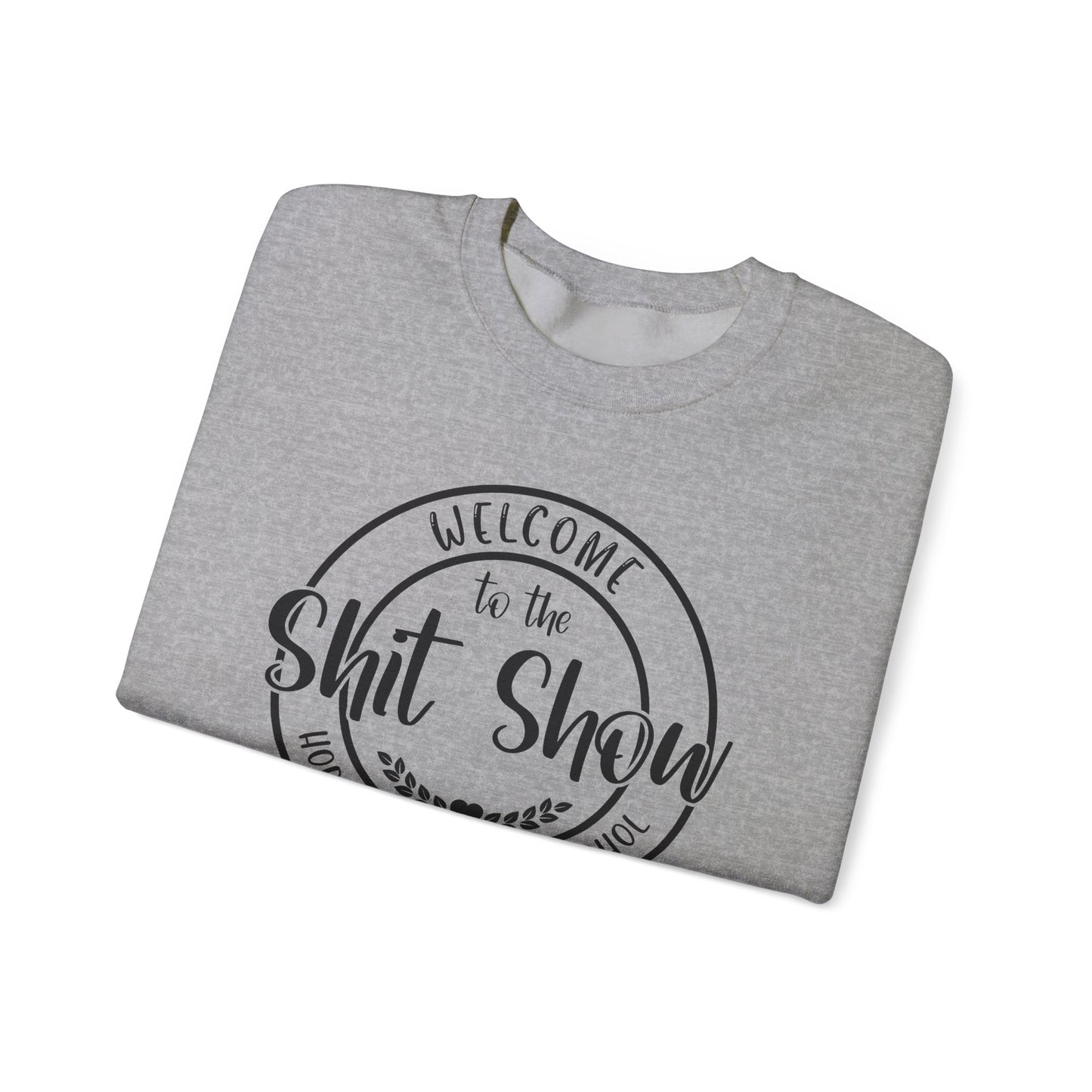 Shit Show Leader Crewneck Sweatshirt