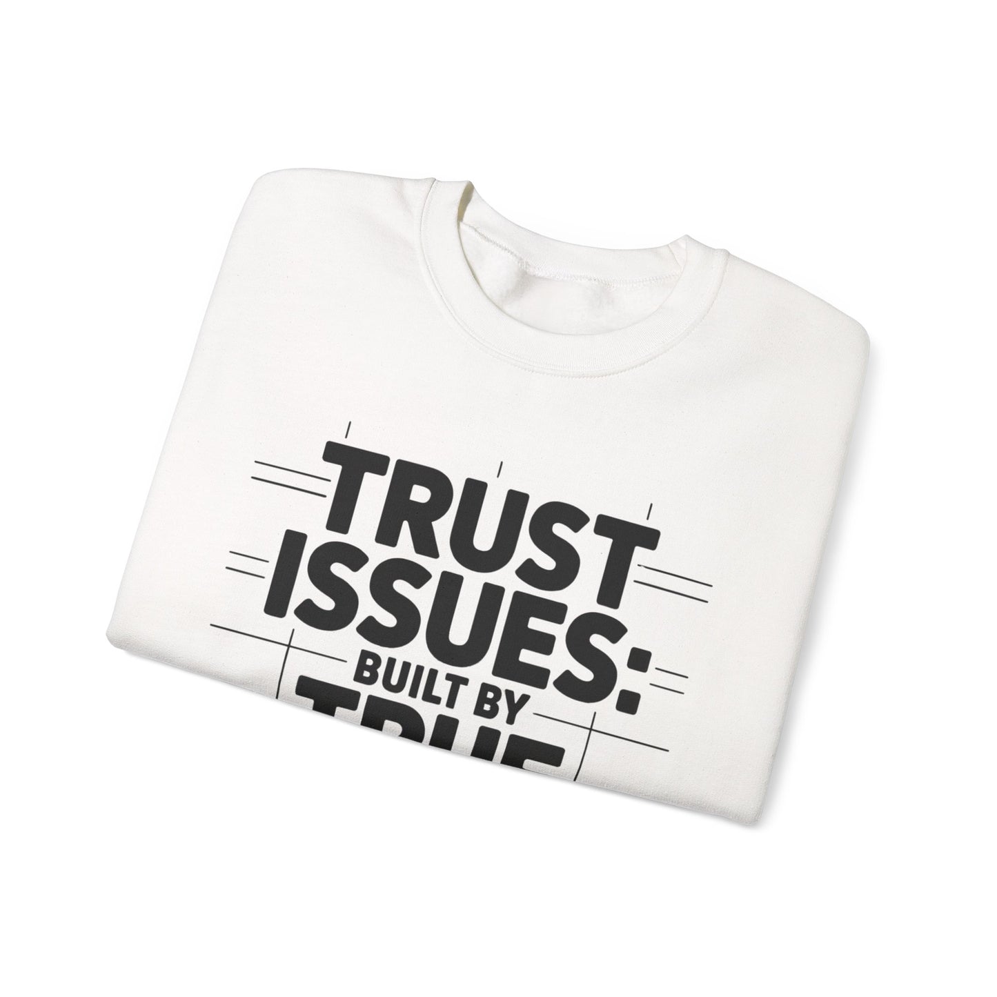 Trust Issues True Crime Sweatshirt