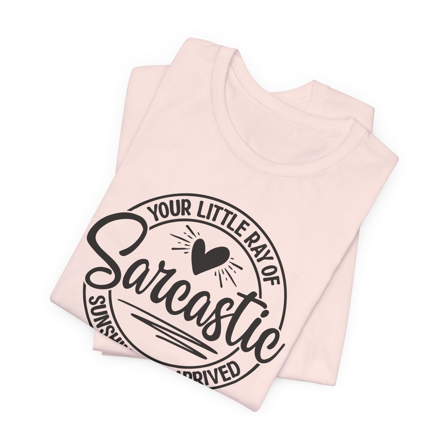 Sarcastic Sunshine T-Shirt