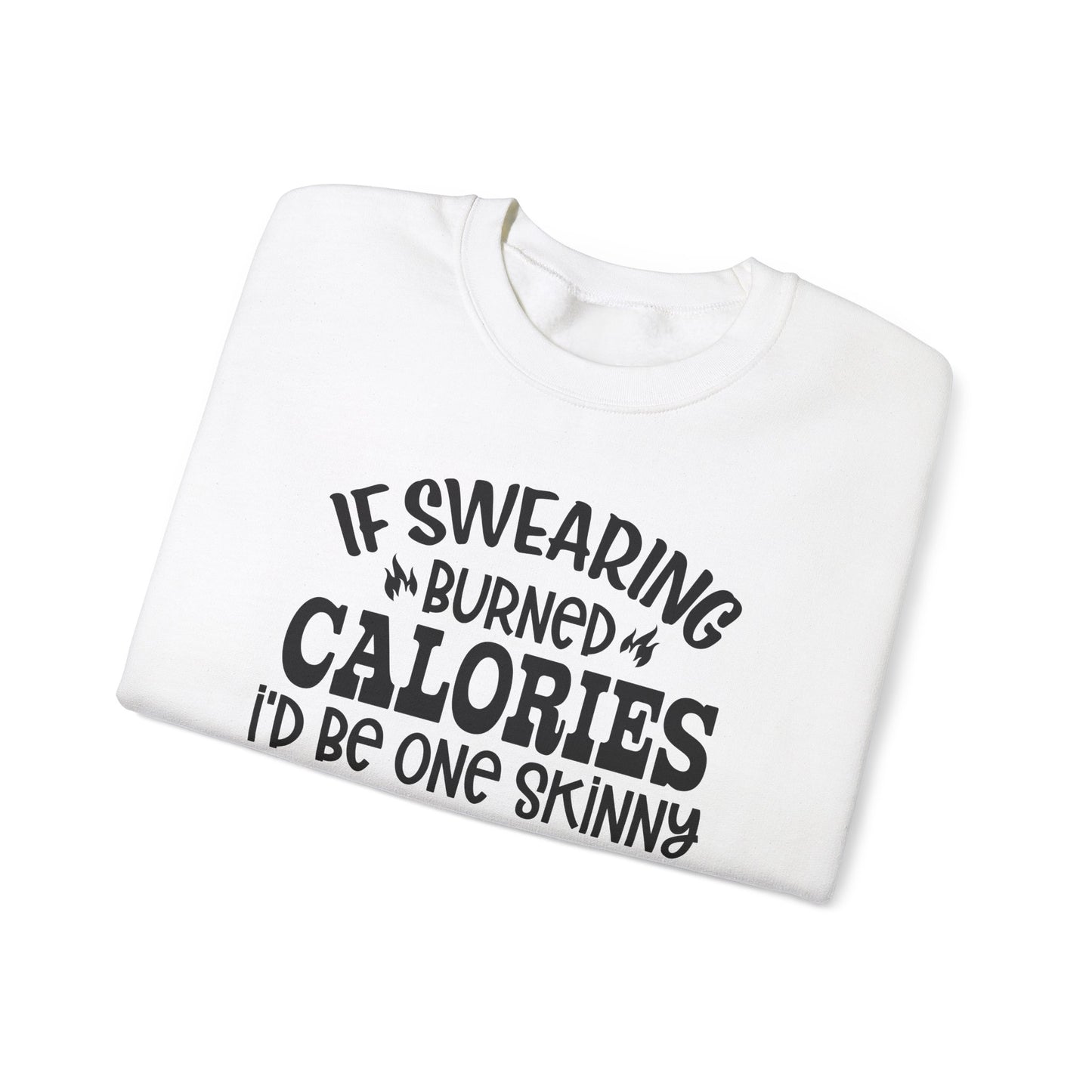 Swearing Burns Calories Crewneck Sweatshirt