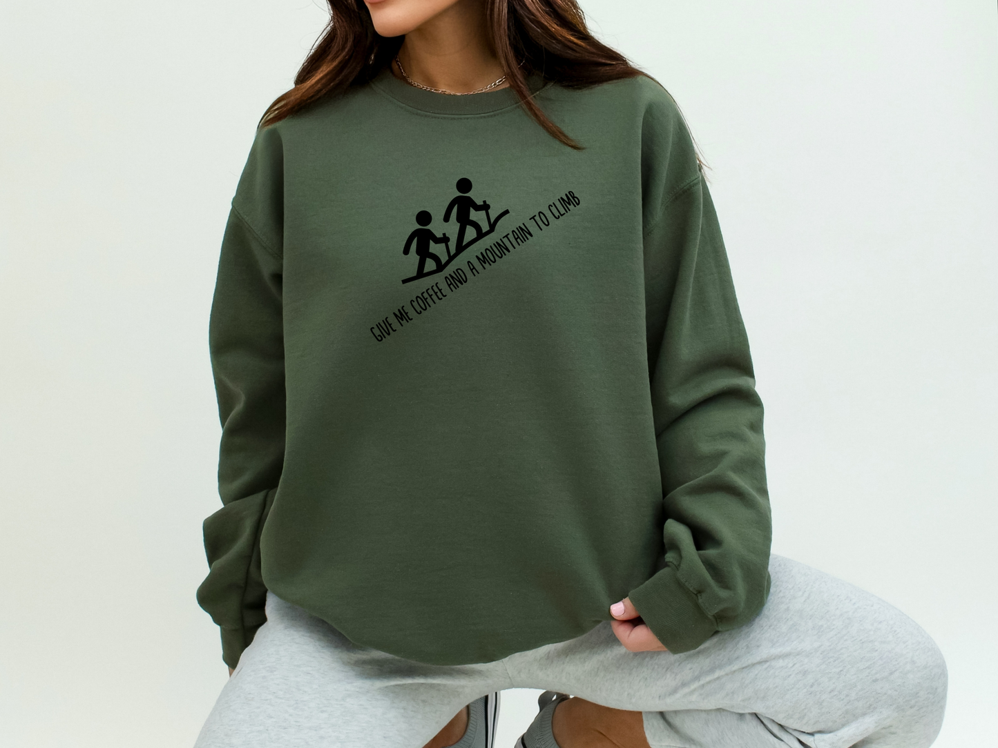 Give Me Coffee and a Mountain to Climb, Pullover Crewneck Sweatshirt