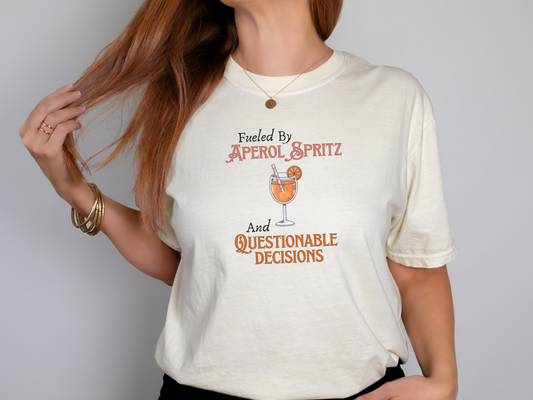 Fueled By Aperol Spritz and Questionable Decisions Crewneck Tshirt