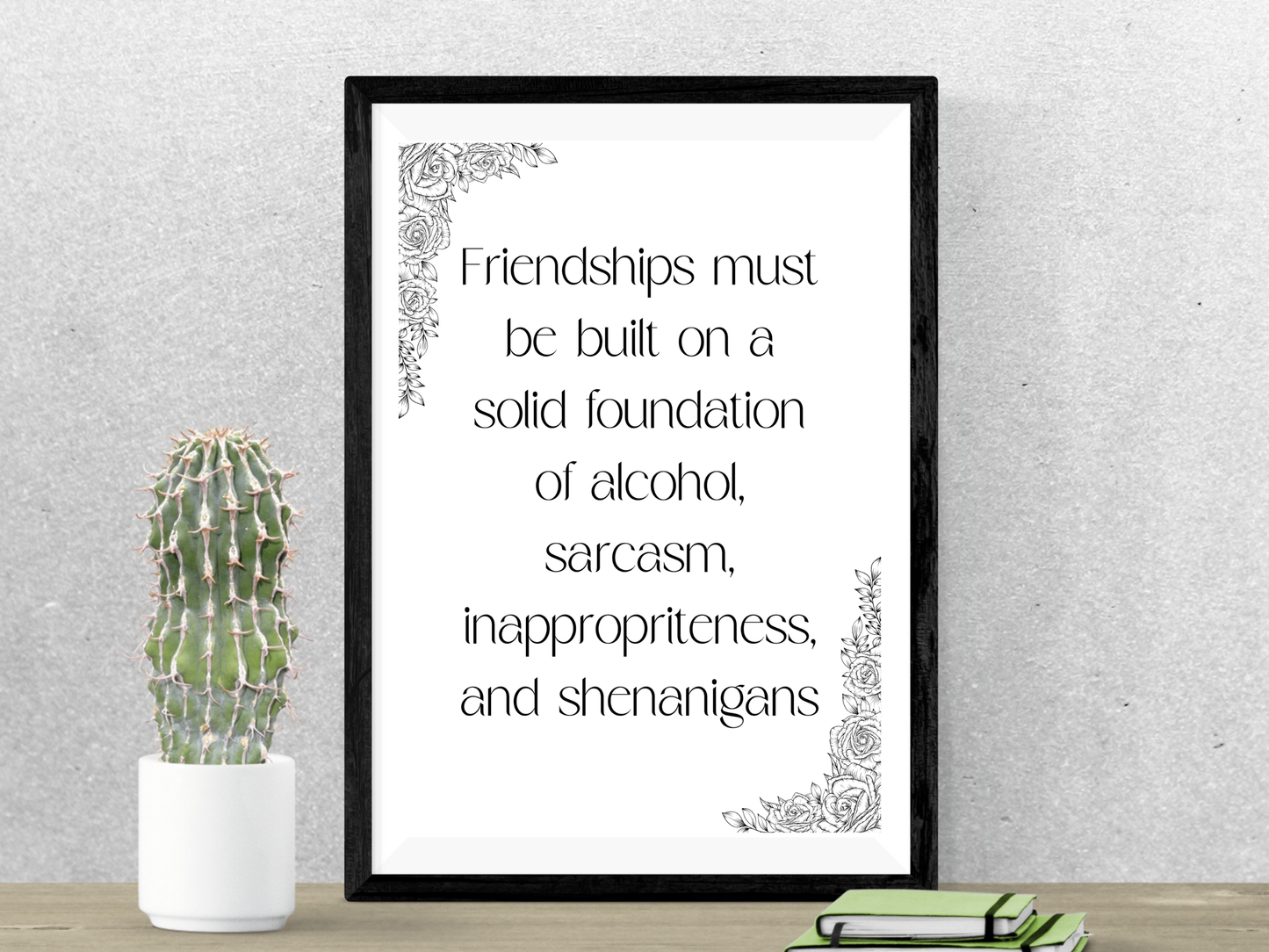 Friendships Built on Alcohol Printable Wall Art