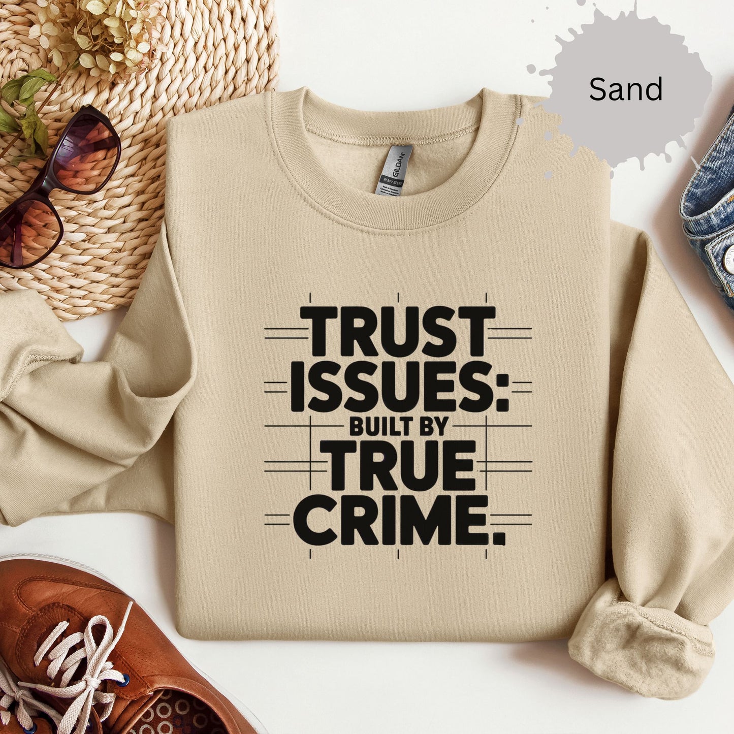Trust Issues True Crime Sweatshirt