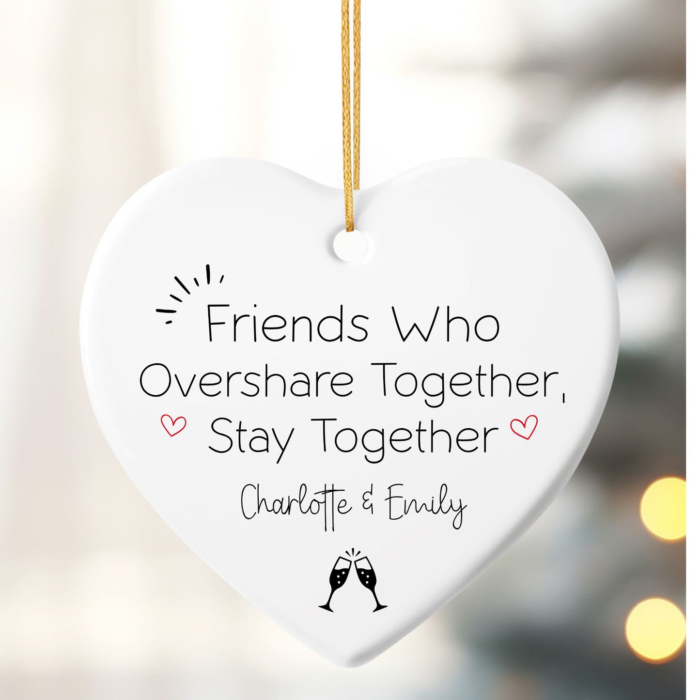 Friends who Overshare Ceramic Ornament