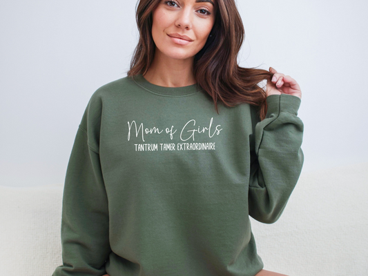 Mom of Girls, Tantrum Tamer Extraordinaire Crewneck Sweatshirt