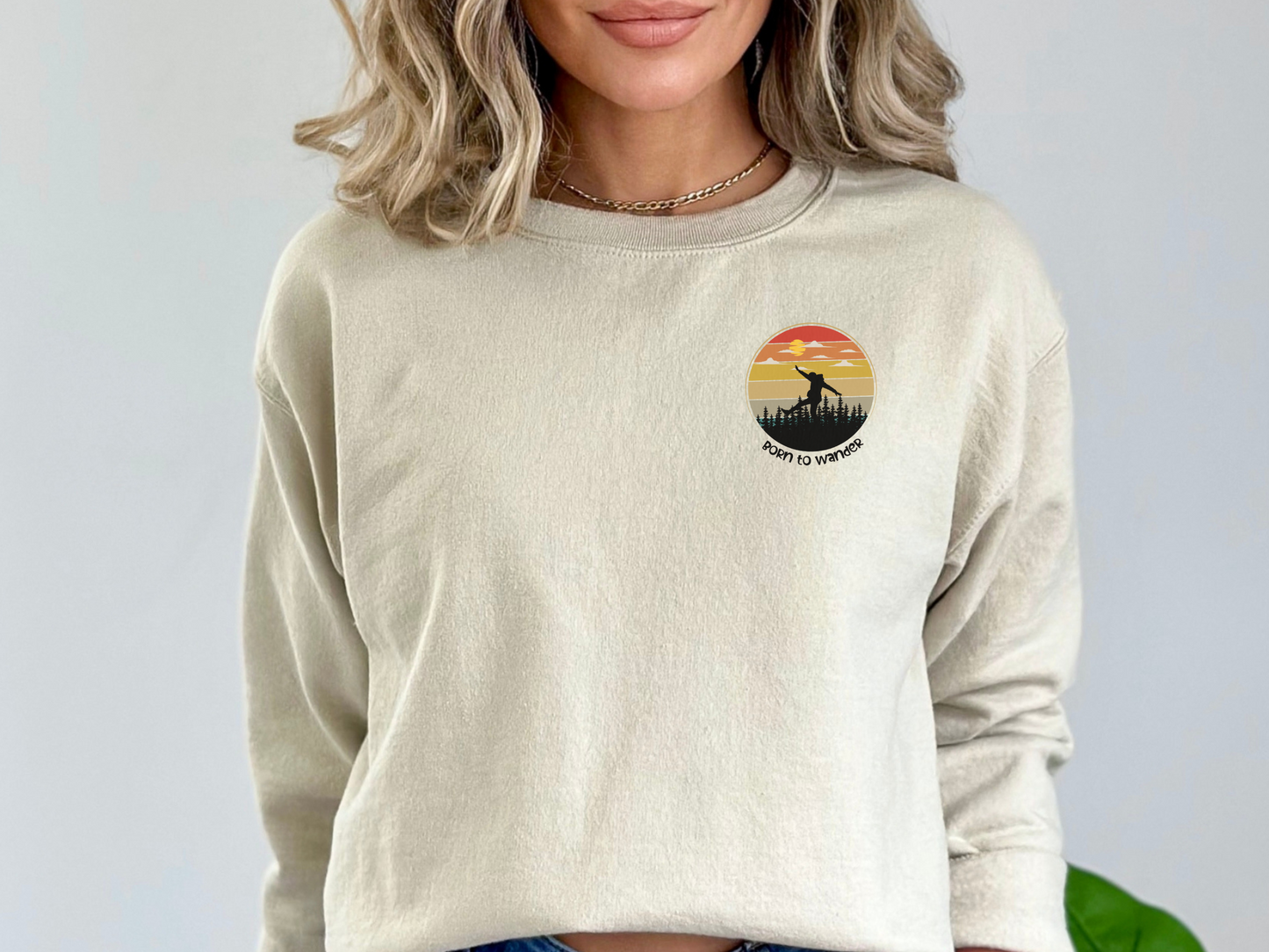 Born to Wander, Pullover Crewneck Sweatshirt