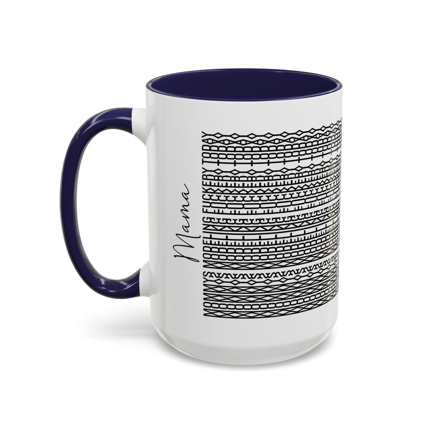 Mommy Modeling F**kery Today – Hidden Message Mug (Colorful Text)