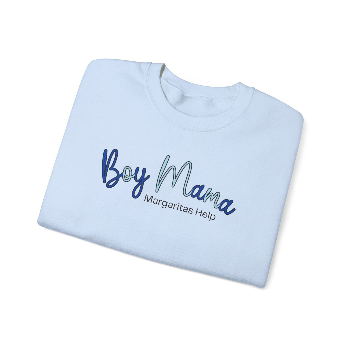 Boy Mama Margaritas Help Sweatshirt