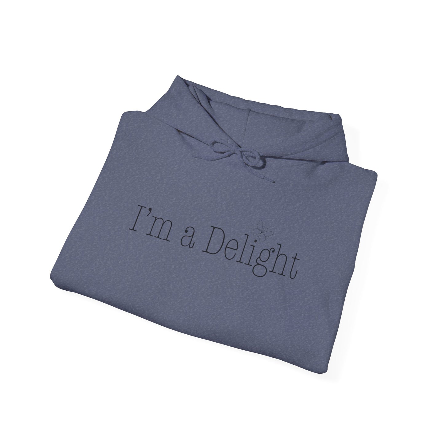 I'm A Delight Hooded Sweatshirt