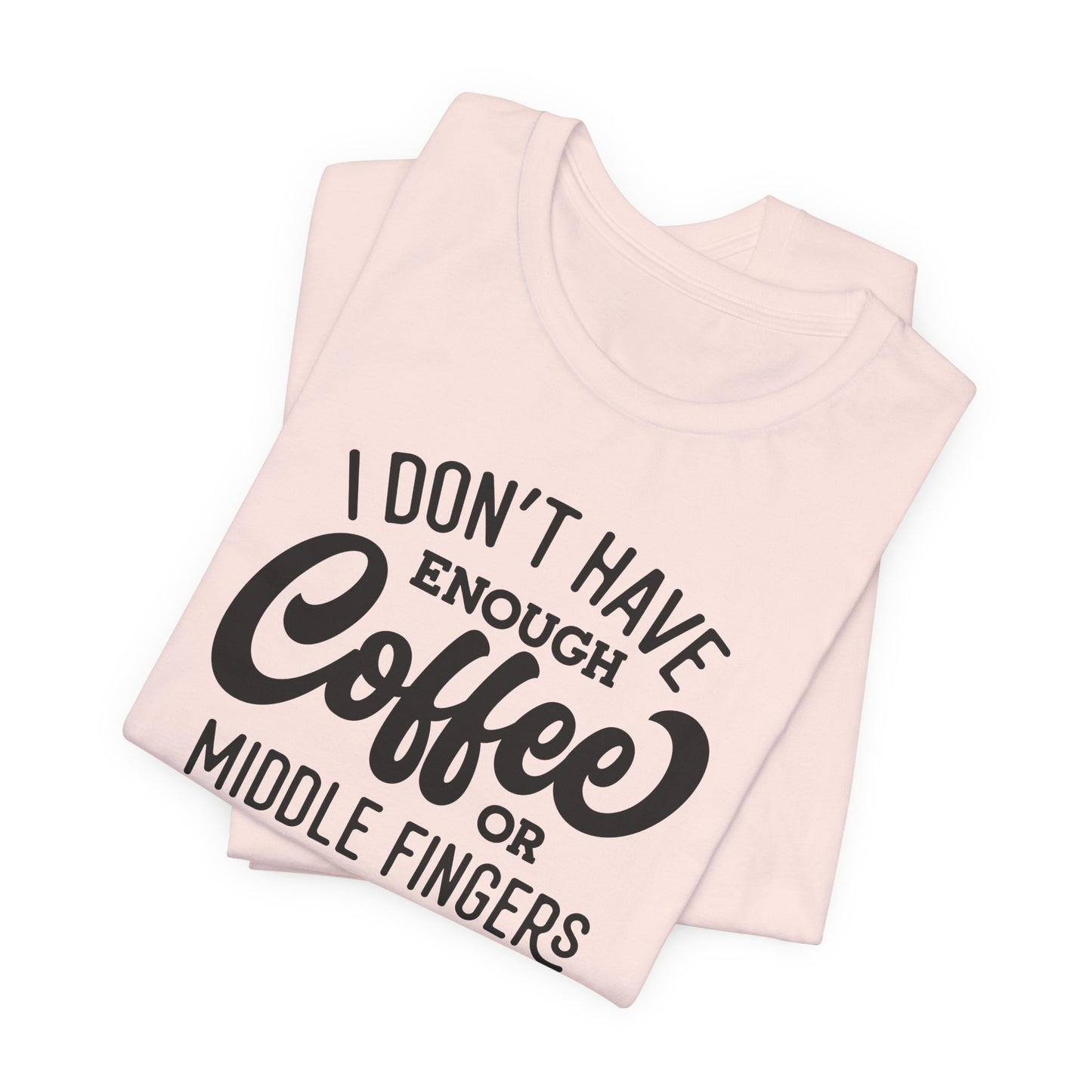 Caffeine and Comebacks T-Shirt