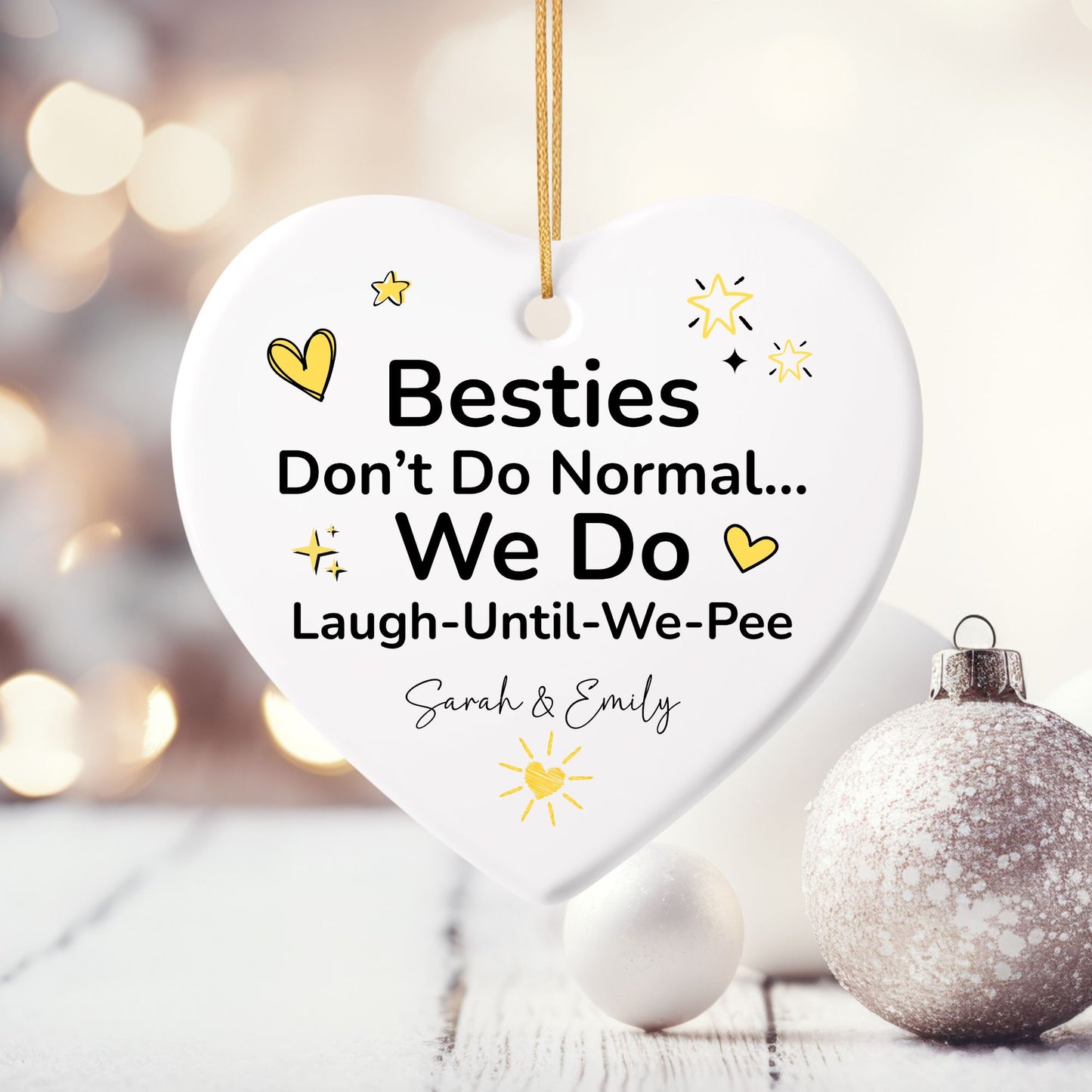 Besties Are Not Normal Ceramic Ornament