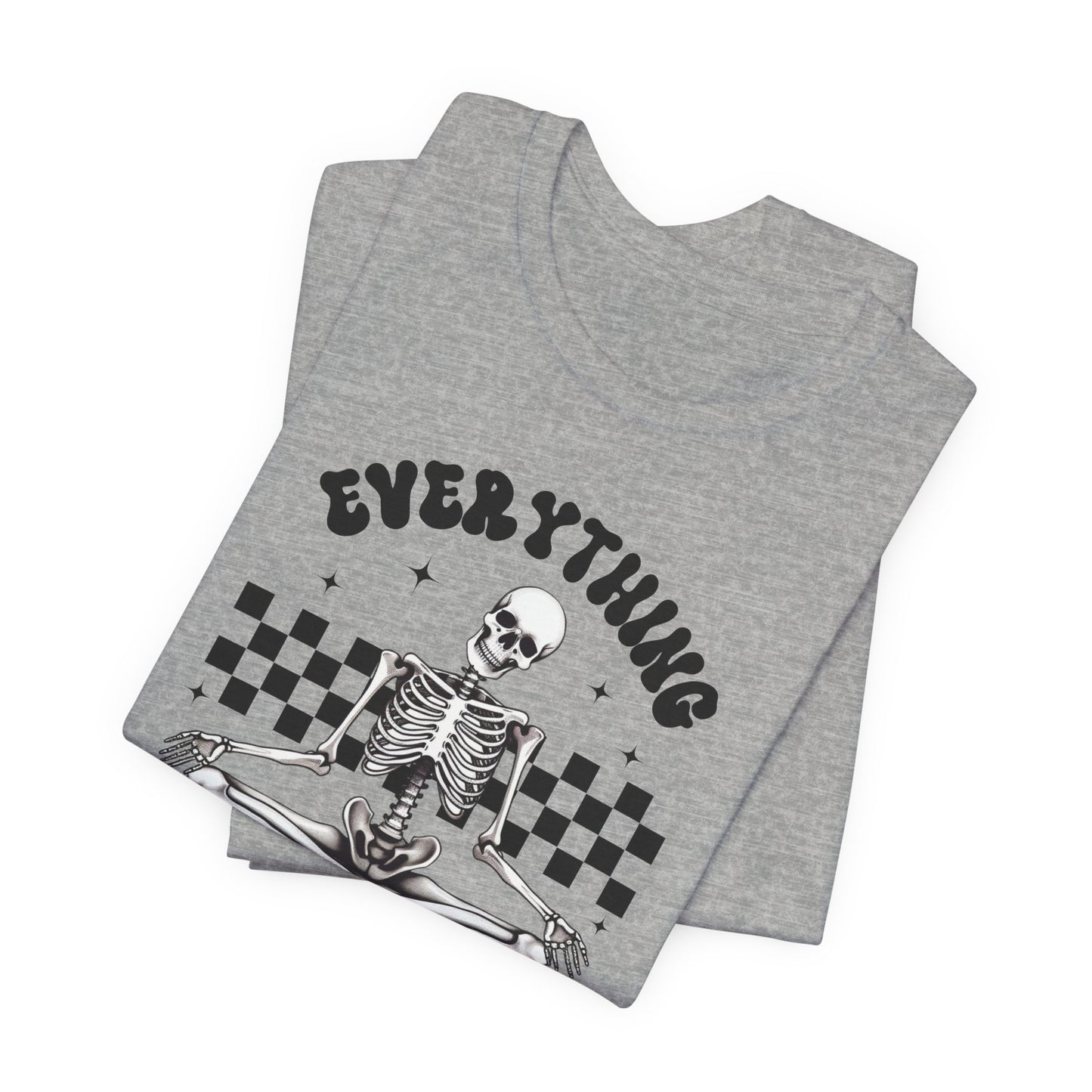 Everything Sucks Skeleton T-Shirt