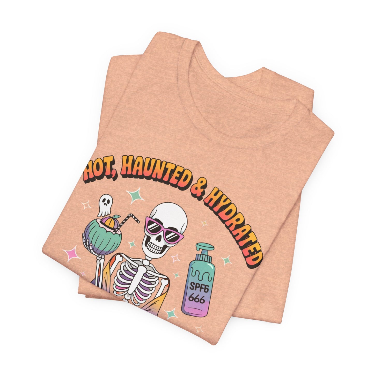 Hot, Haunted and Hydrated Summerween Shirt