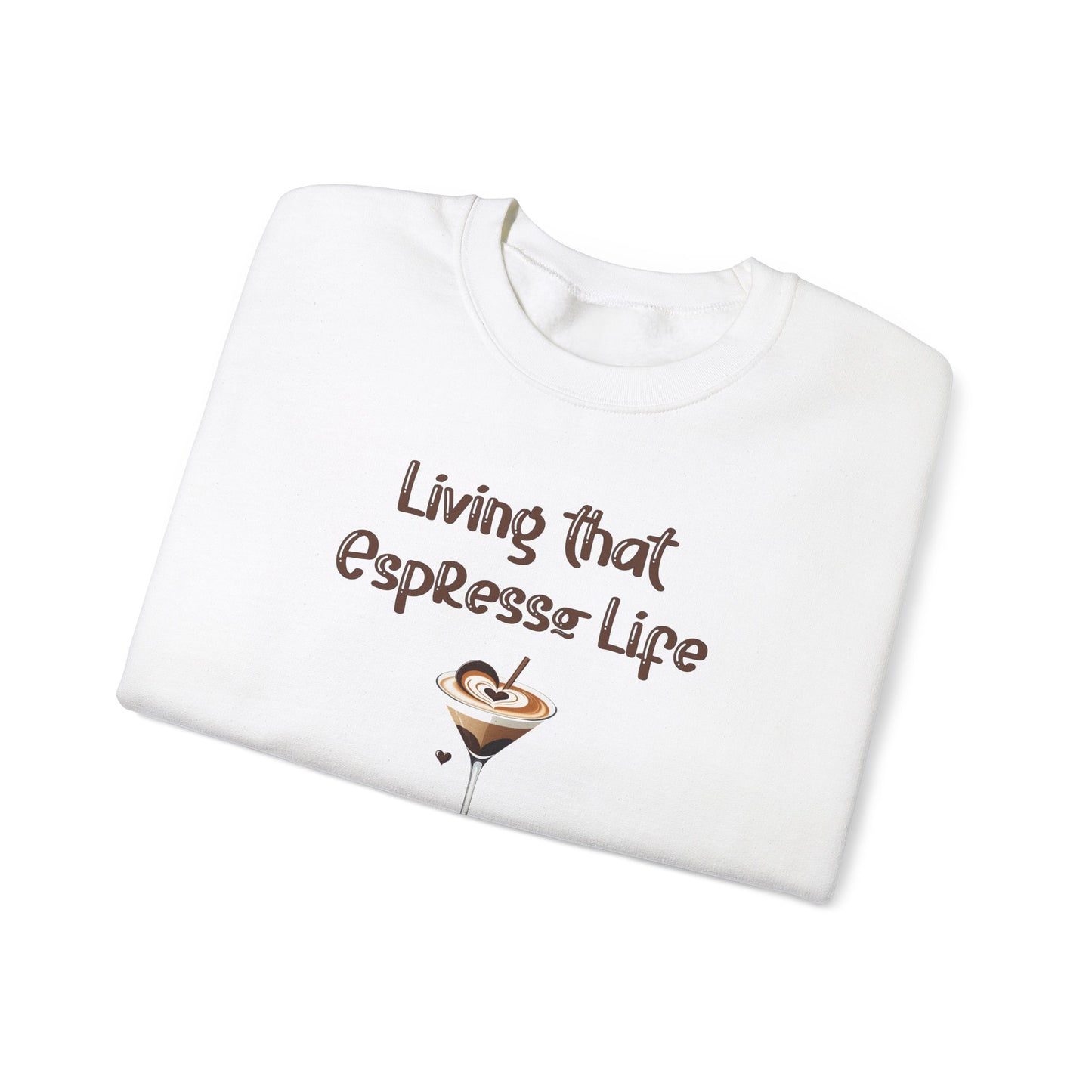 Living that Espresso Life Crewneck Sweatshirt