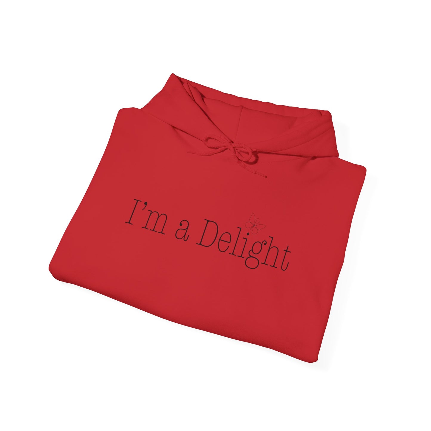 I'm A Delight Hooded Sweatshirt