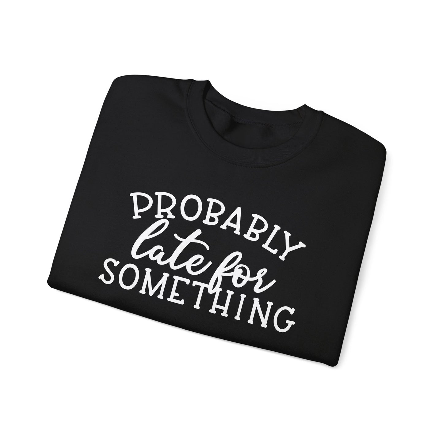 Always Late Crewneck Sweatshirt