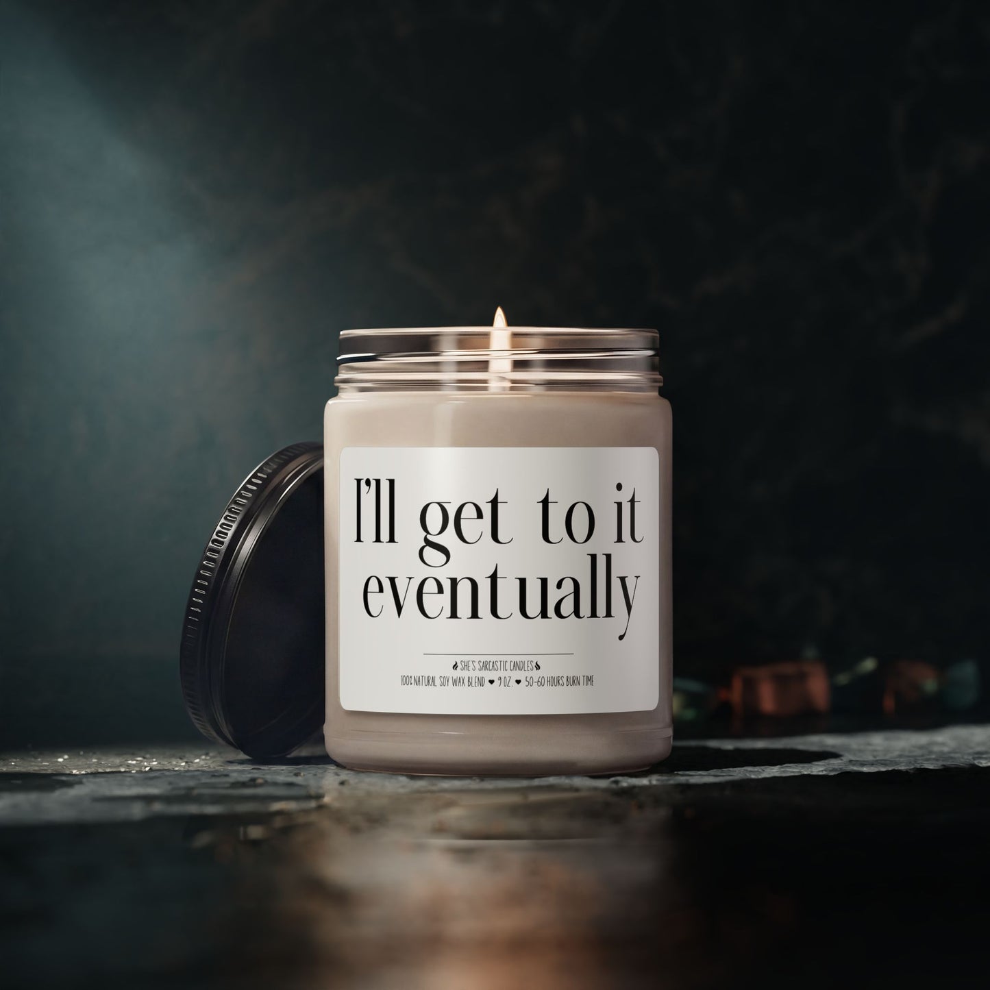 I'll Get to It Eventually Scented Soy Candle