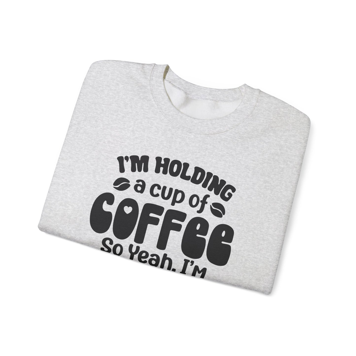 Currently Occupied With Coffee Crewneck Sweatshirt