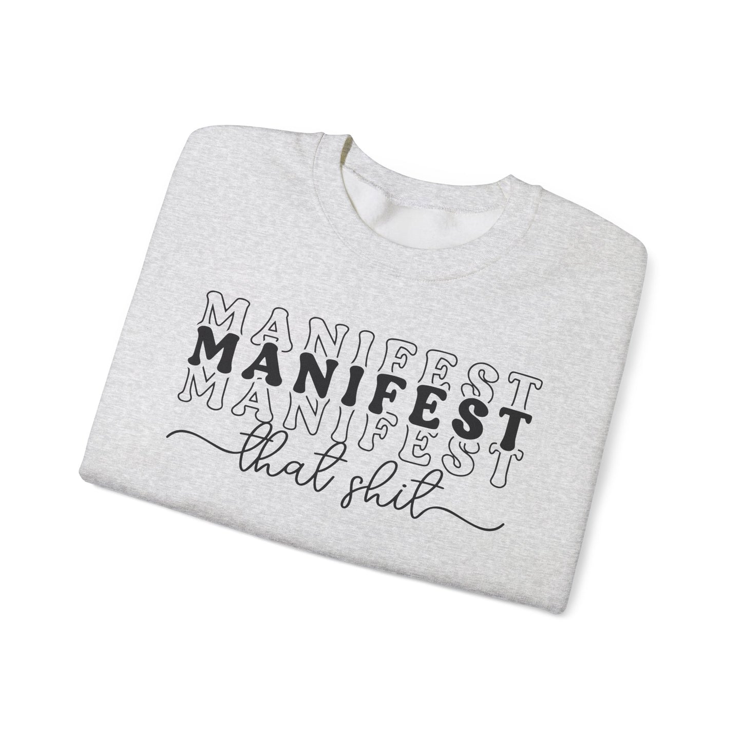 Manifest on Repeat Crewneck Sweatshirt