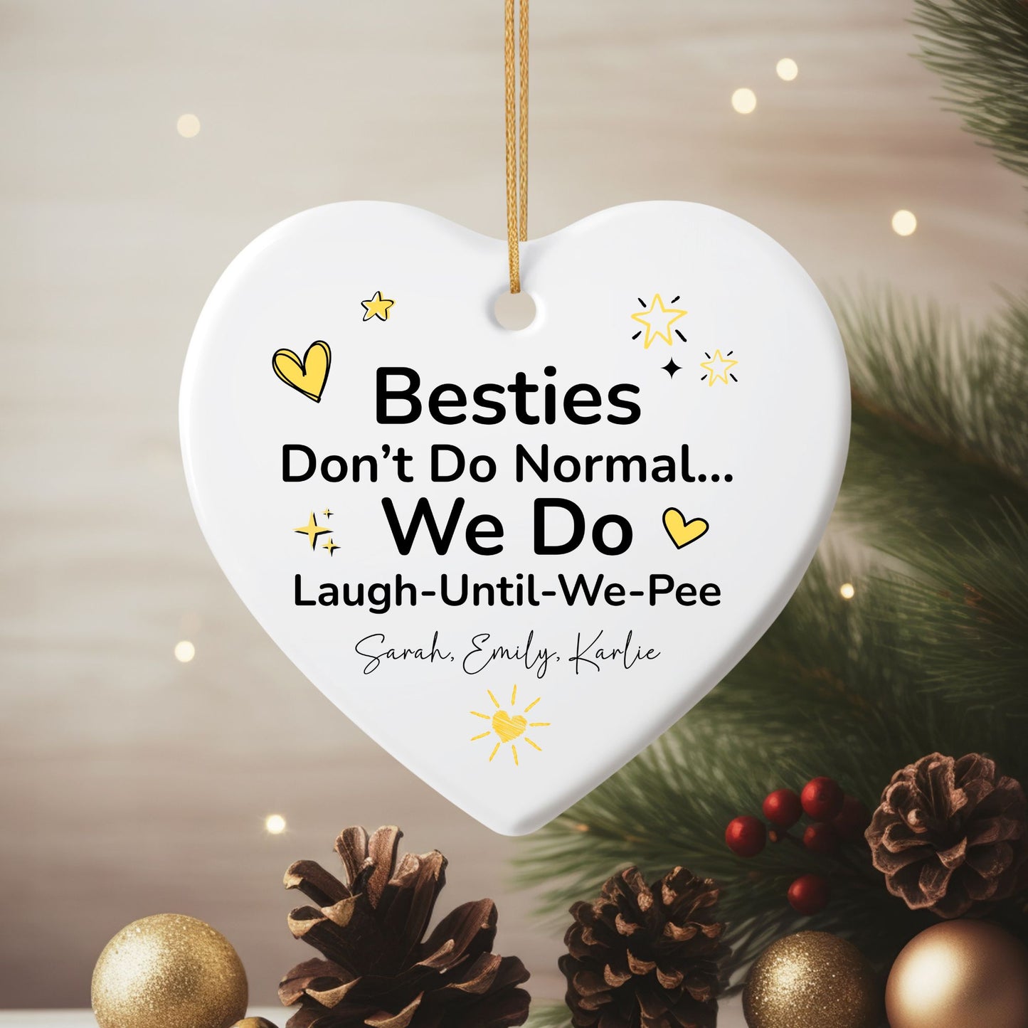 Besties Are Not Normal Ceramic Ornament