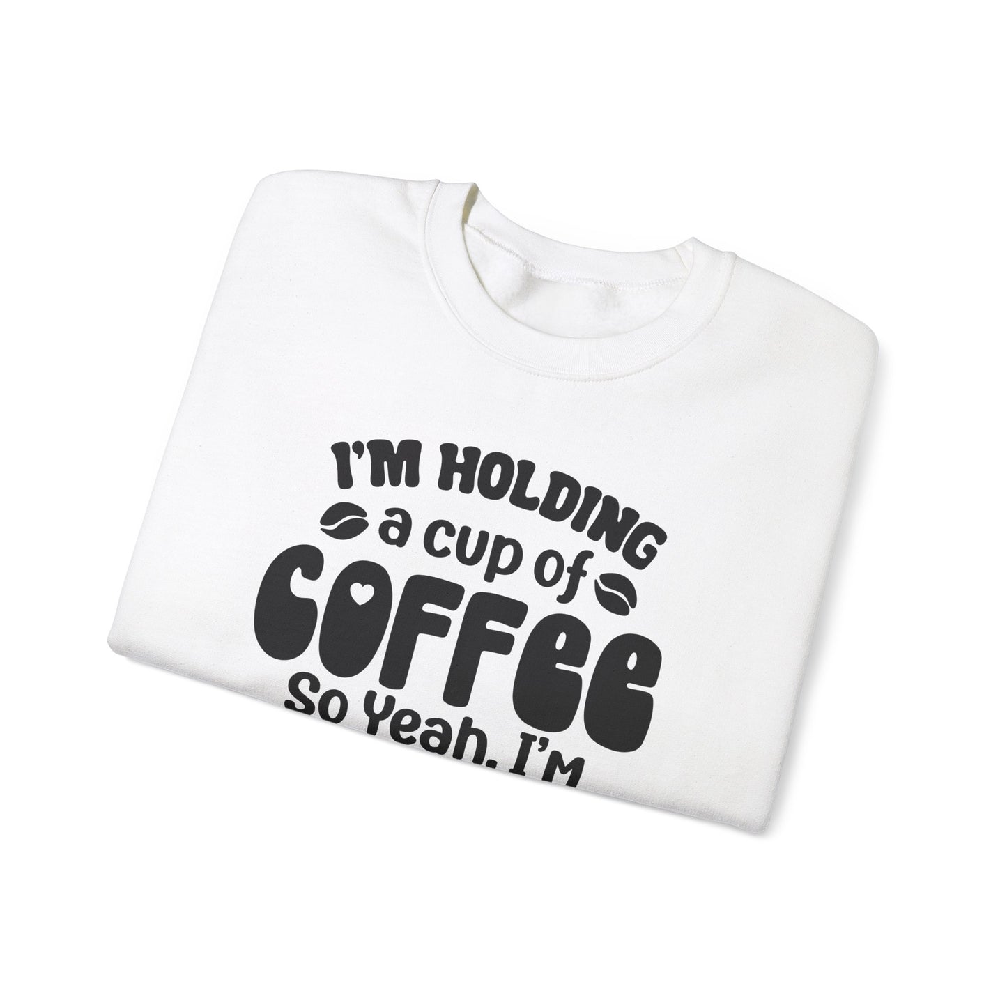 Currently Occupied With Coffee Crewneck Sweatshirt