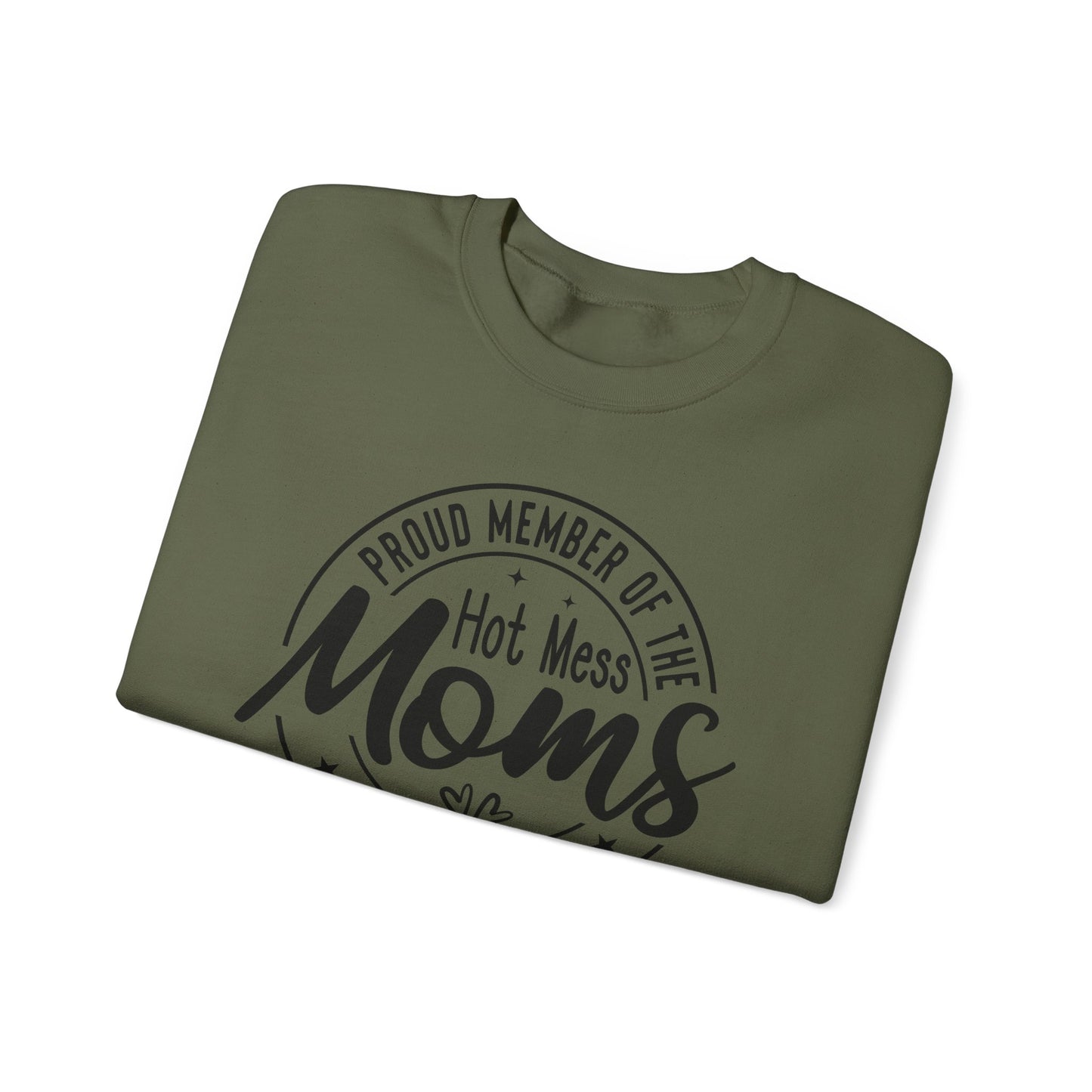 Hot Mess Moms Unite Crewneck Sweatshirt