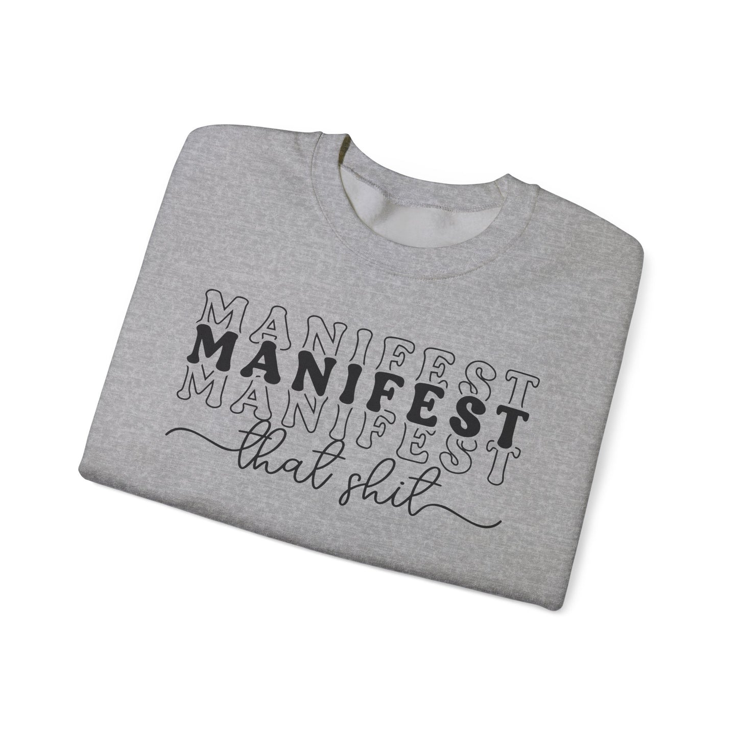 Manifest on Repeat Crewneck Sweatshirt