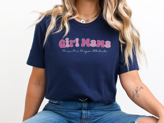 Girl Mama, Mini Me Major Attitude Crewneck TShirt