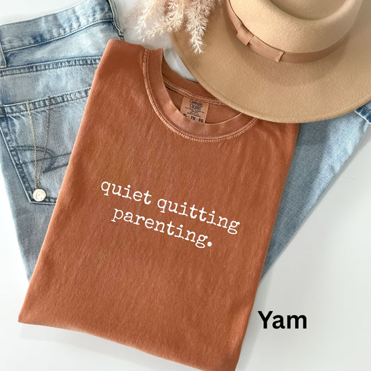 Quiet Quitting Parenting TShirt