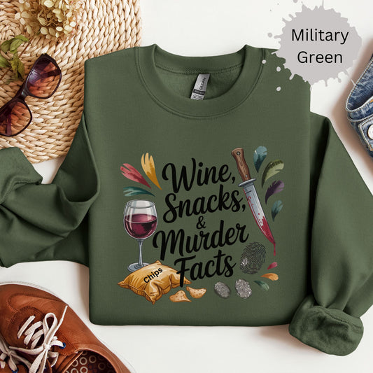 Wine Snacks and Murder Facts Sweatshirt