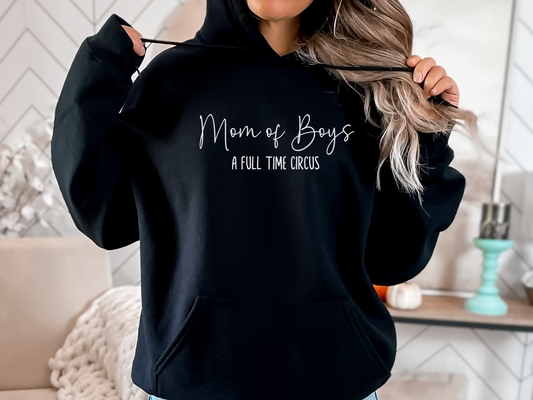 Mom of Boys, A Full Time Circus Pullover Hooded Sweatshirt