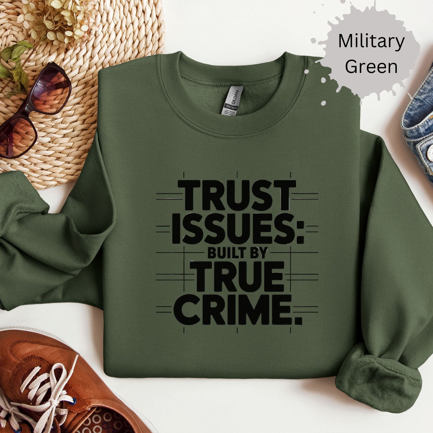 Trust Issues True Crime Sweatshirt
