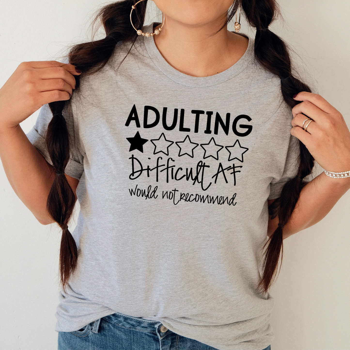 Adulting is Difficult AF, Would Not Recommend Crewneck Tee