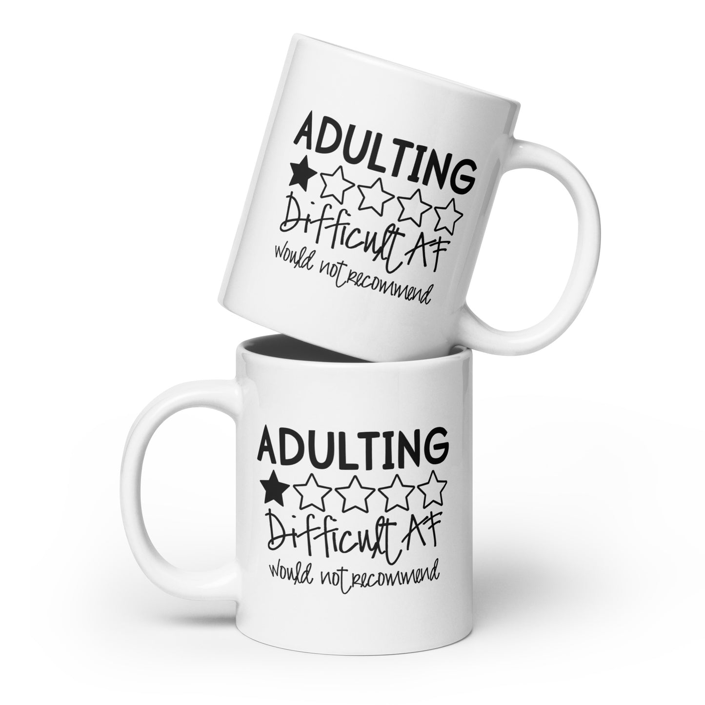 Adulting is Difficult AF Would Not Recommend White Ceramic Coffee Mug