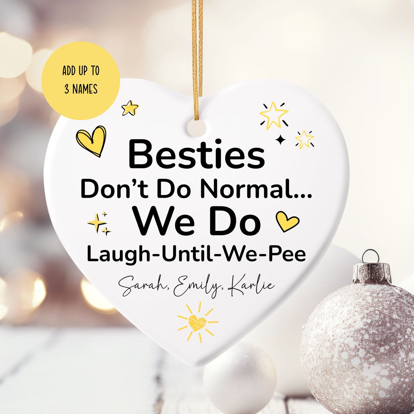 Besties Are Not Normal Ceramic Ornament