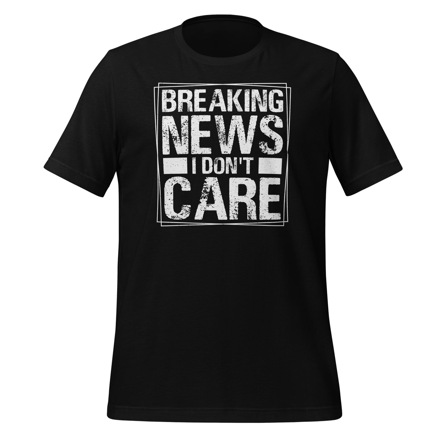 Breaking News: I Don't Care Attitude Tee