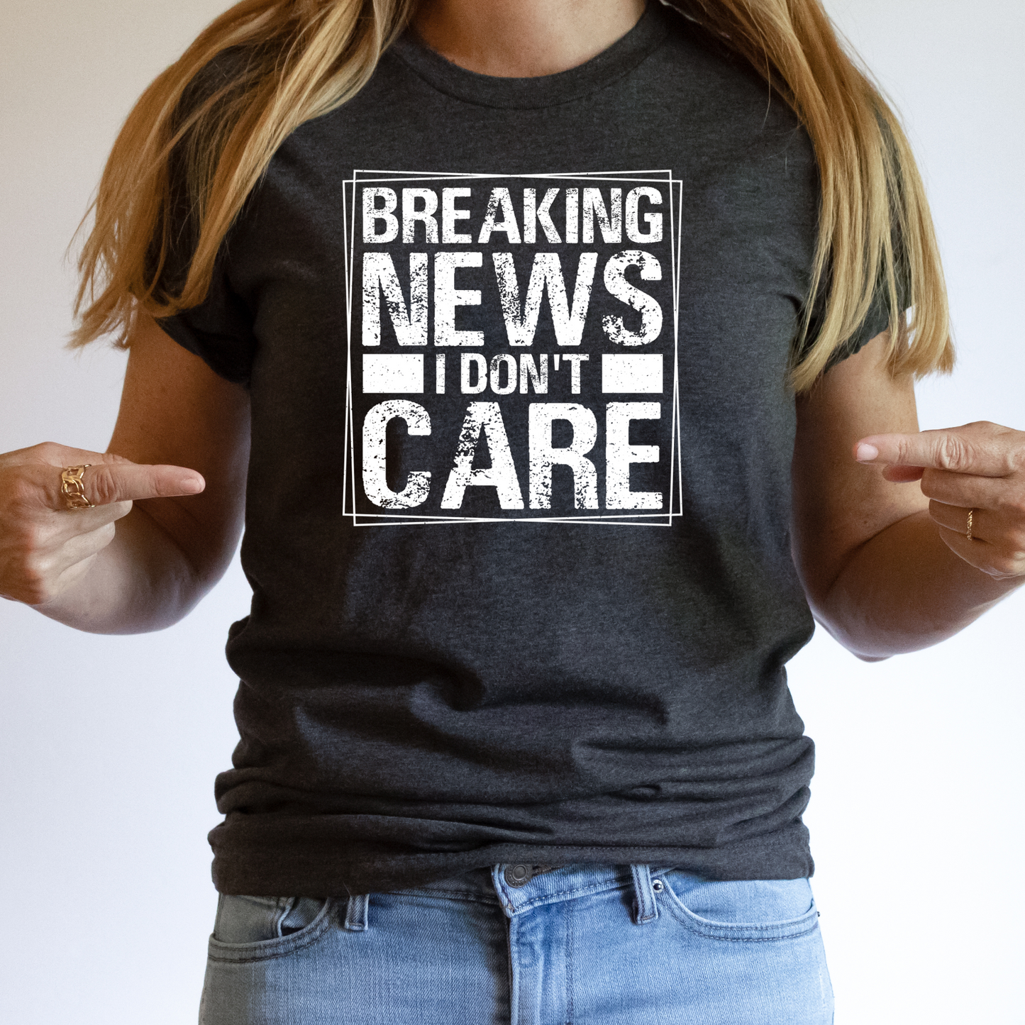 Breaking News: I Don't Care Attitude Tee