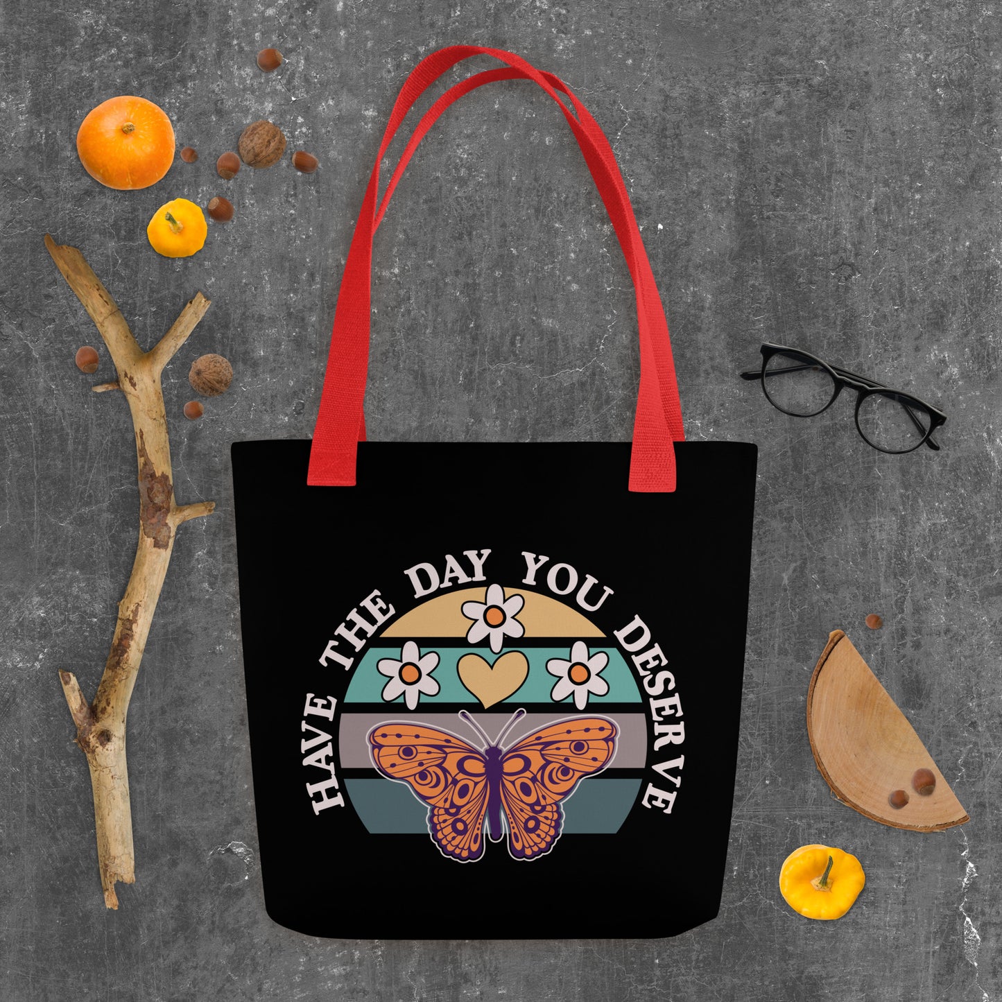 Have the Day You Deserve: Sarcasm On The Go Tote Bag