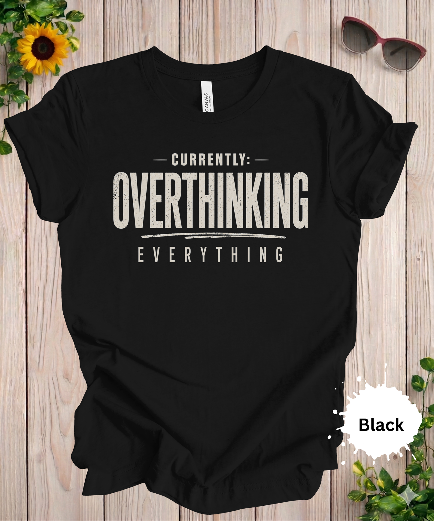 Currently Overthinking Everything T-Shirt