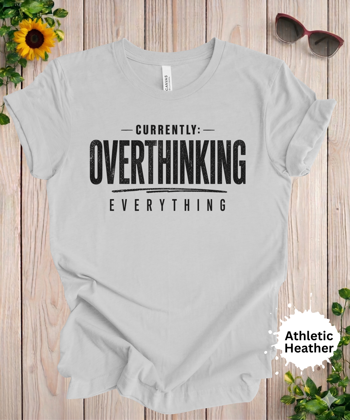 Currently Overthinking Everything T-Shirt