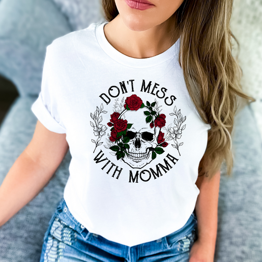 Don't Mess With Mama Skeleton TShirt