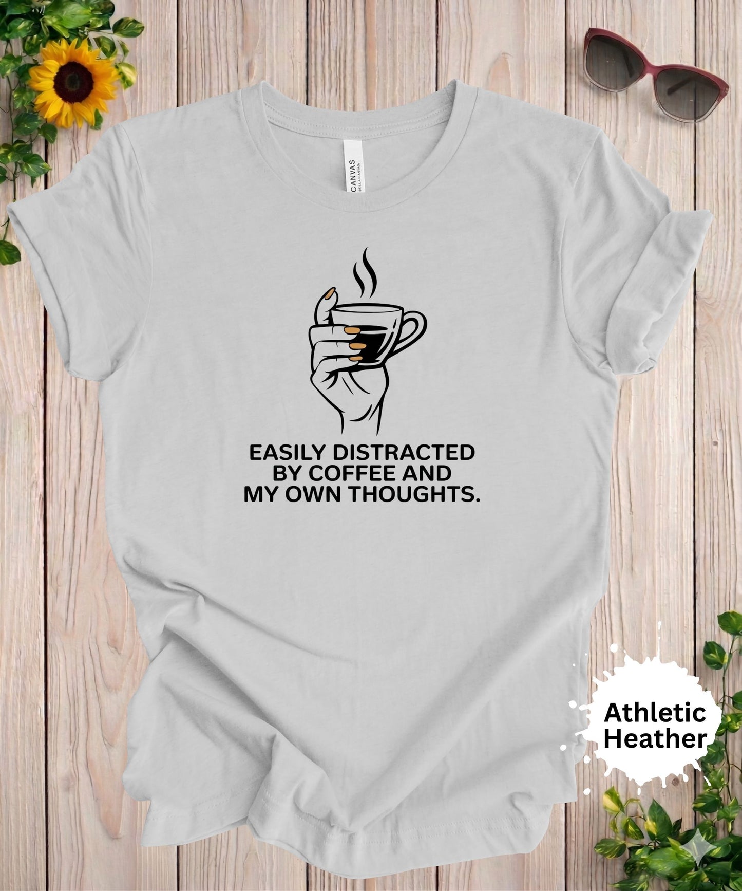 Easily Distracted by Coffee T-Shirt