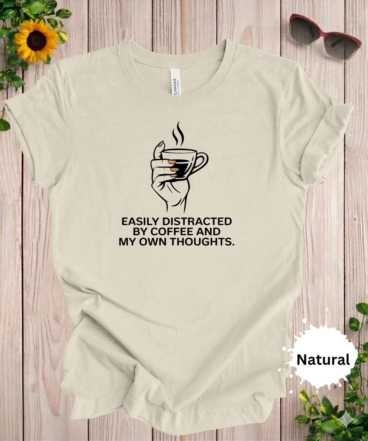 Easily Distracted by Coffee T-Shirt