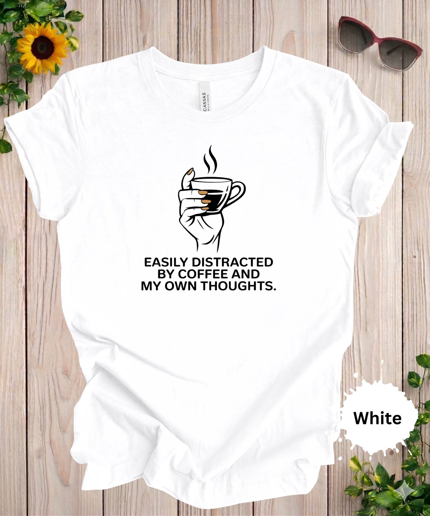 Easily Distracted by Coffee T-Shirt