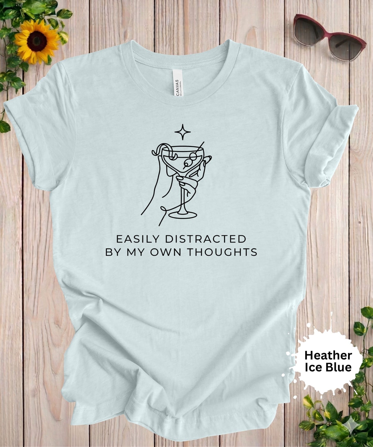 Easily Distracted by My Own Thoughts T-Shirt
