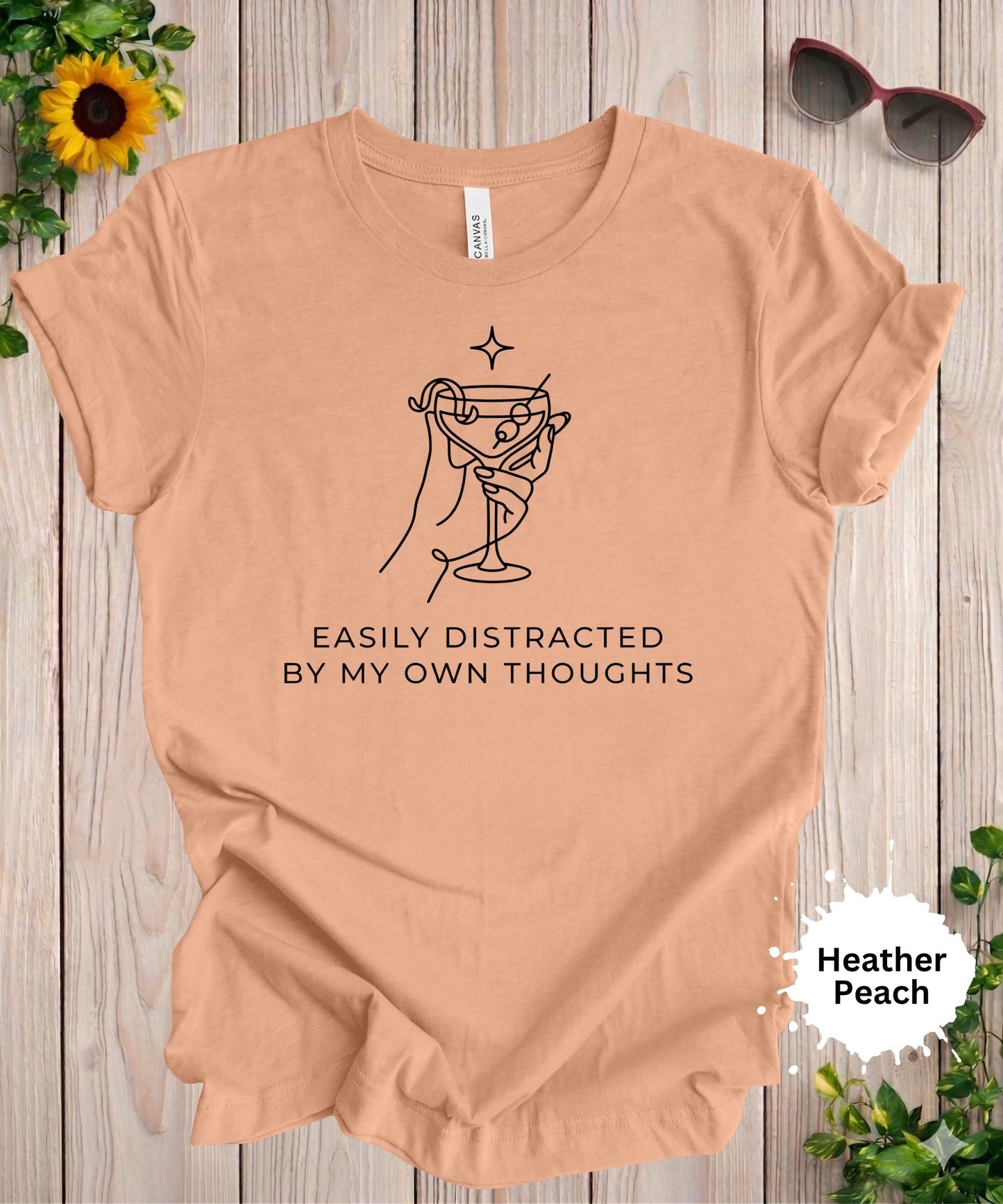 Easily Distracted by My Own Thoughts T-Shirt
