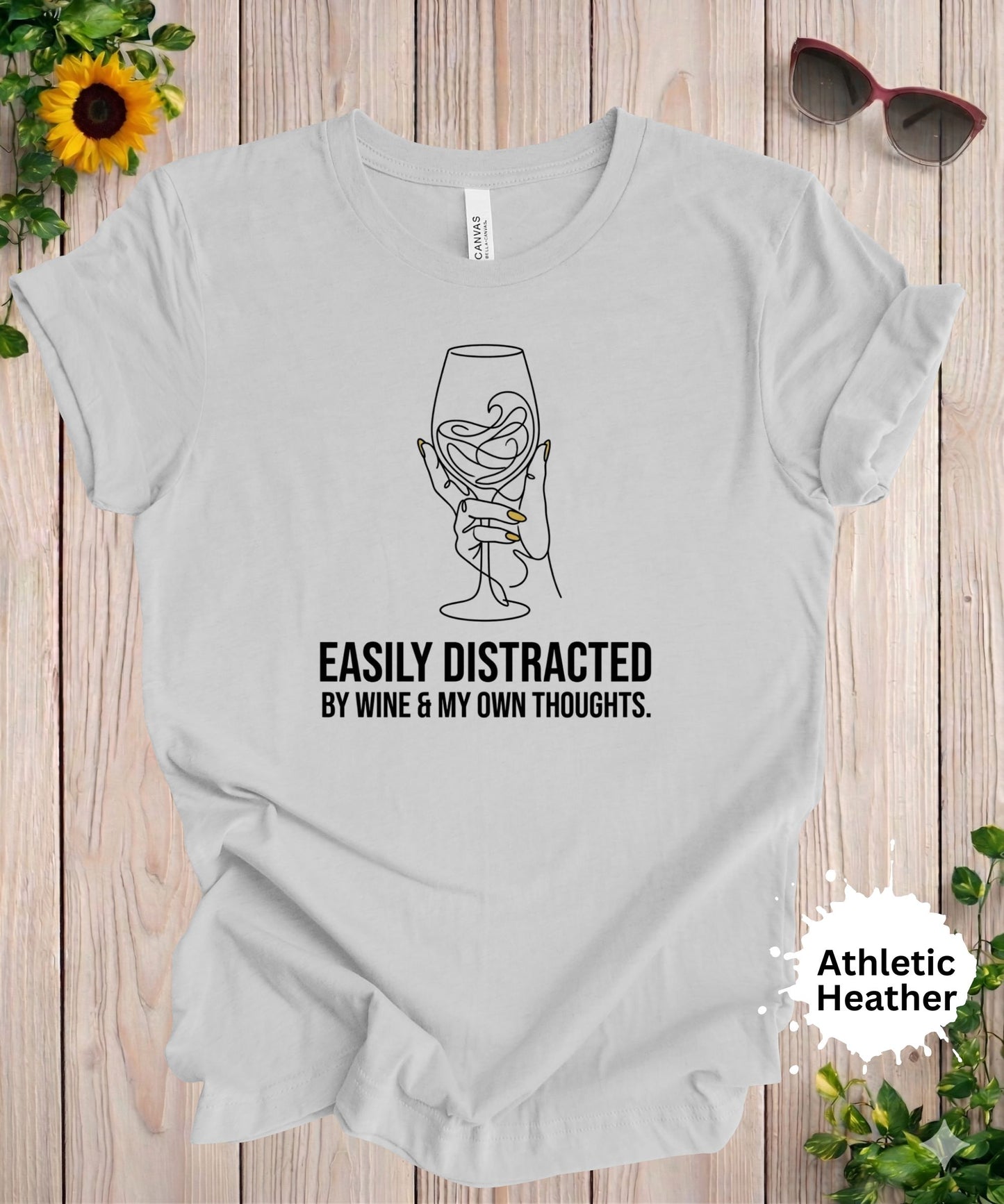Easily Distracted by Wine T-Shirt