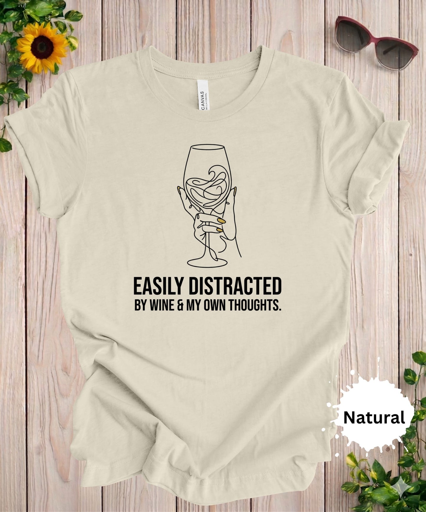 Easily Distracted by Wine T-Shirt